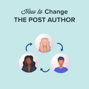 change-post-author-in-wordpress-250px-180x180-1 How to Change the Author of a Post in WordPress