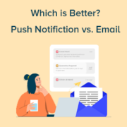 email-vs-push-notifictions-th-180x180-1 Push Notifications vs Email: Which Is Better? (Pros and Cons)