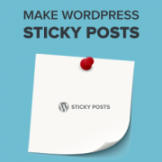 howtomakewordpressstickyposts-1-180x180-1 How to Make Your WordPress Posts Sticky