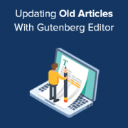 update your old articles with gutenberg block editor 180x180 1